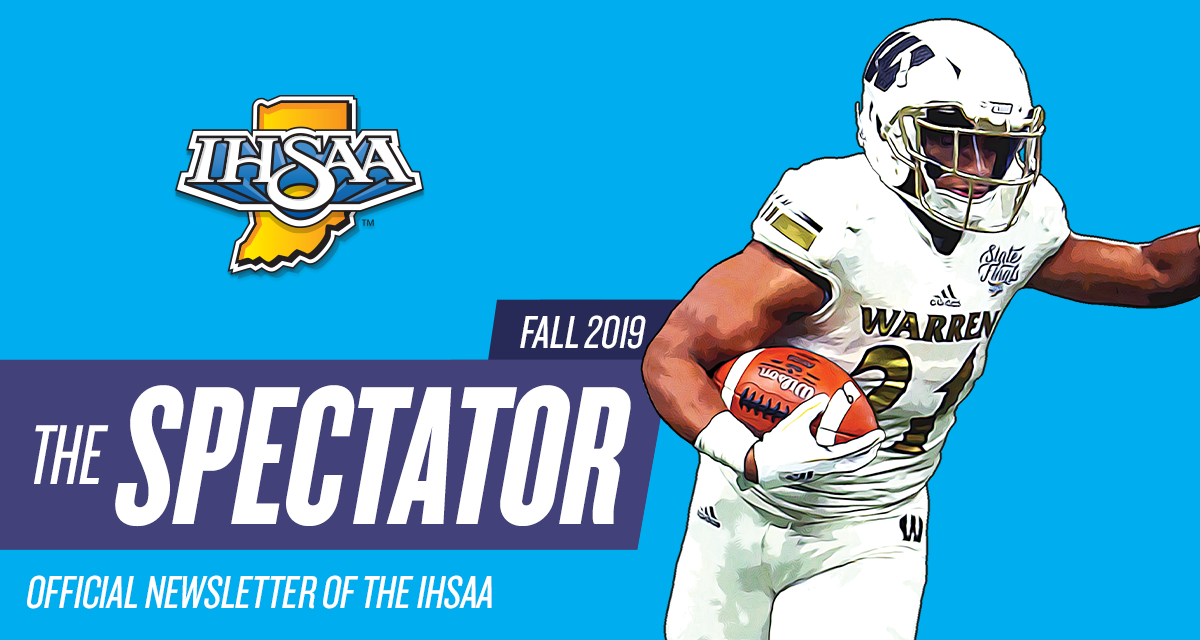 Header image of a Warren Central football player with text: The Spectator - Fall 2019 - Official Newsletter of the IHSAA.